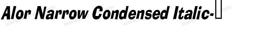 Alor Narrow Condensed Italic字体转换